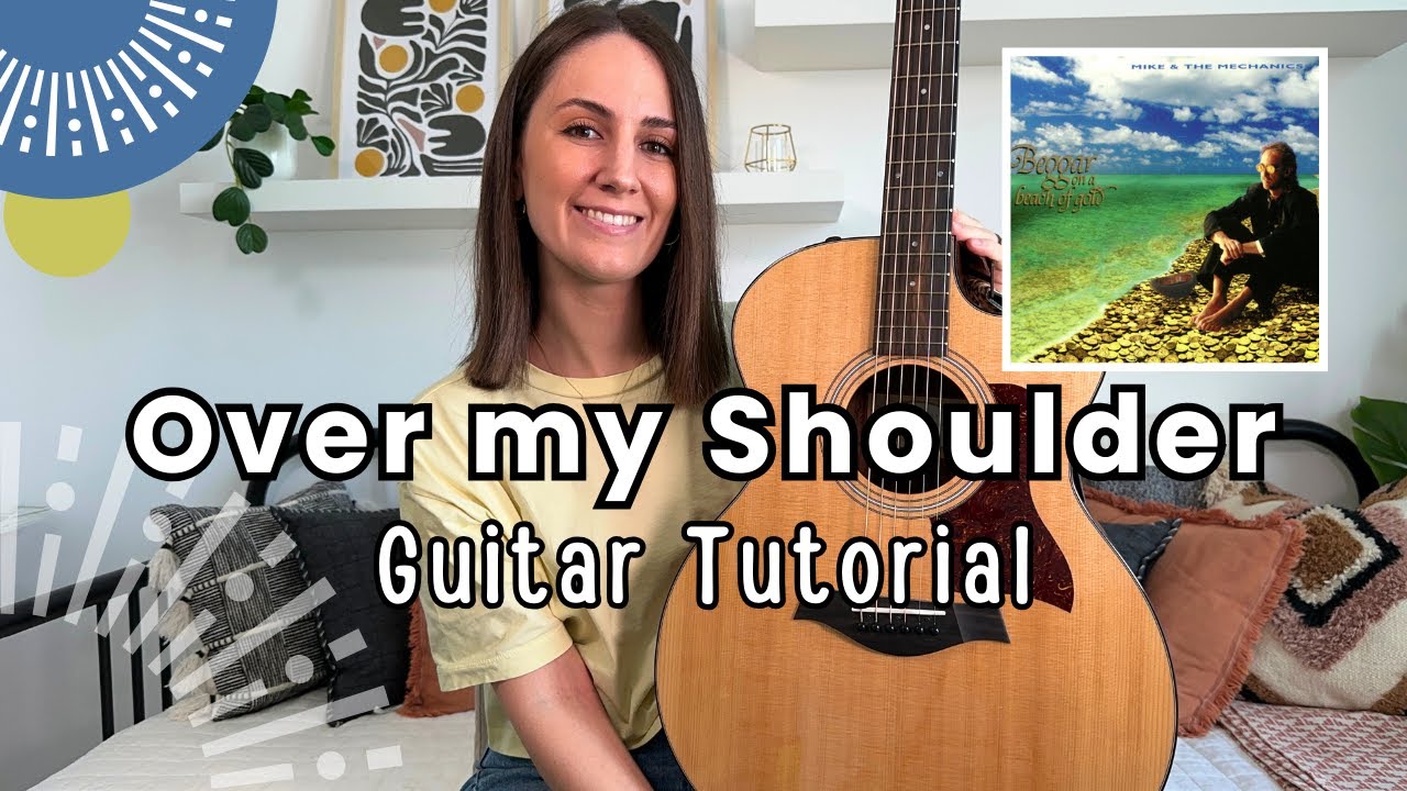 Over My Shoulder - Mike + the Mechanics Guitar Lesson Tutorial [Chords and Play Along]