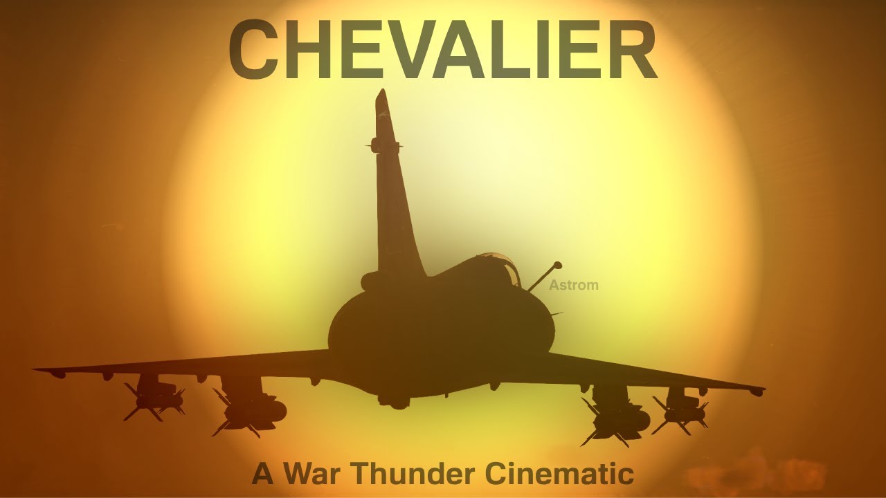 Chevalier - Mirage 2000 - War Thunder Cinematic