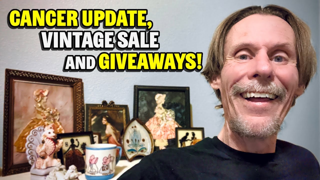 Cancer Health Update, Vintage Finds, Giveaways & Sale!