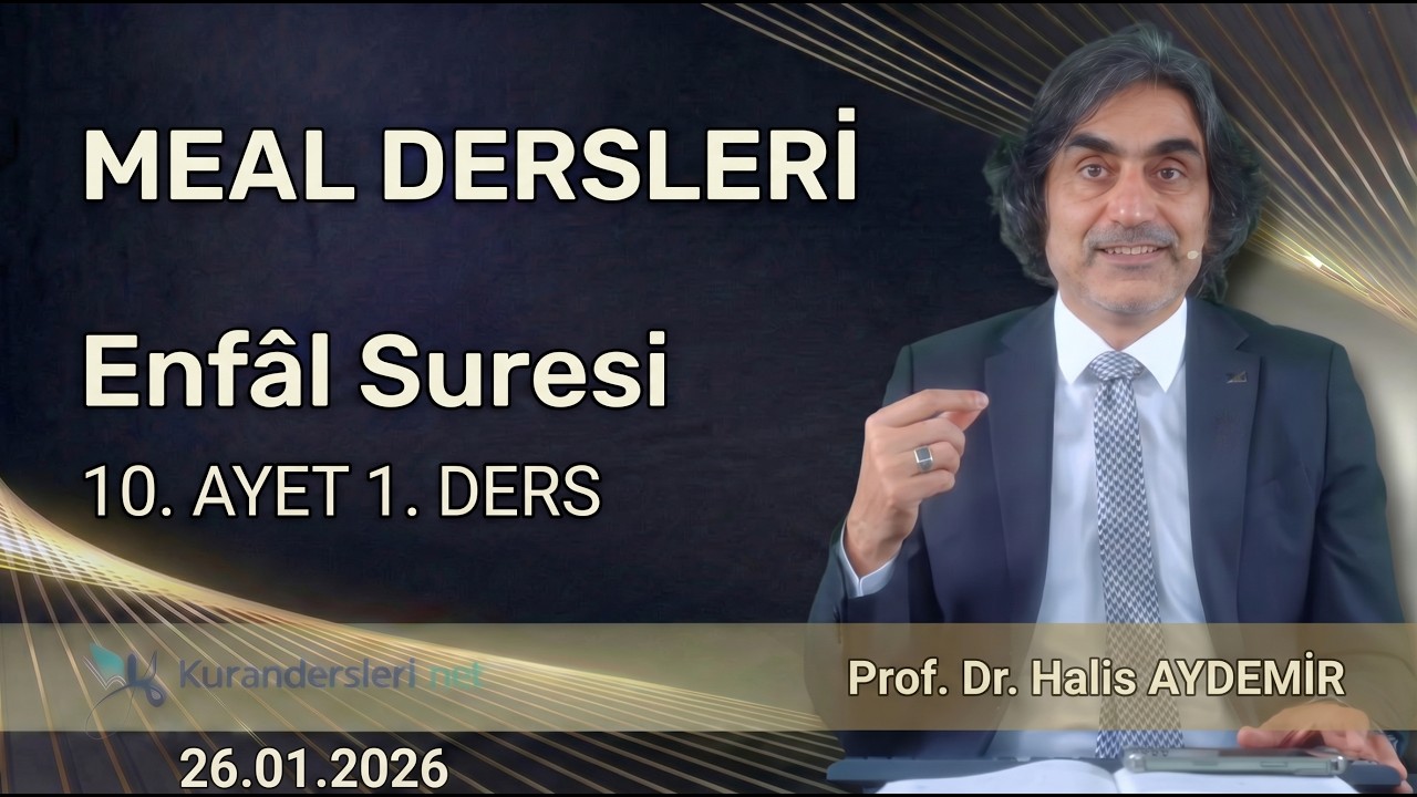 Enfal 10 | Meal 1. Ders | 26.01.2026