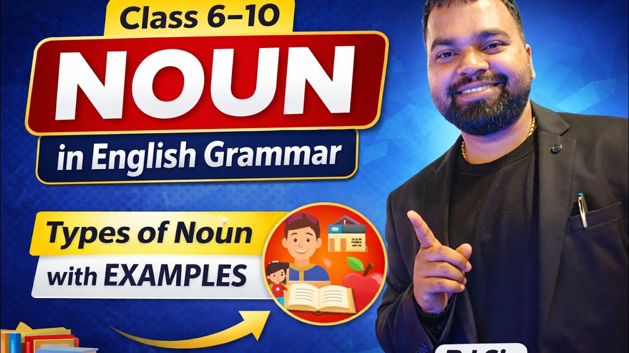 NOUN in English Grammar | Types of Noun with Examples | Class 6–10 | RJ Sir