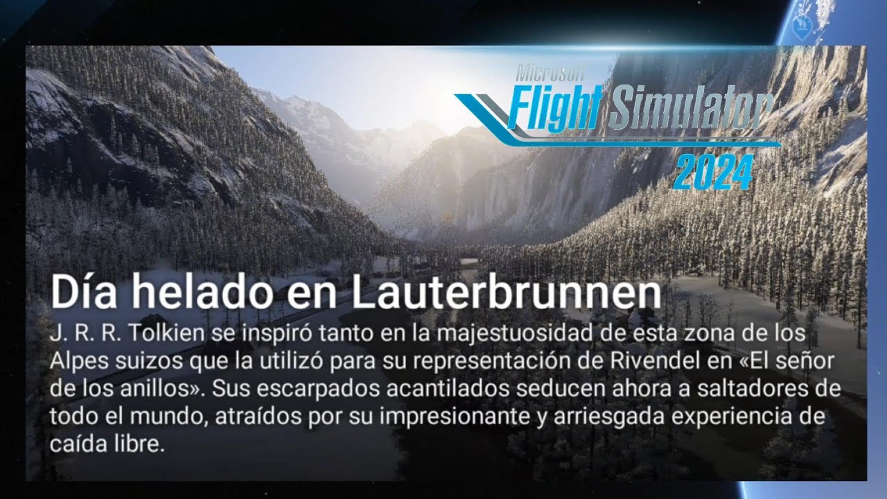 MSFS 2024 VUELO RECOMENDADO POR Lauterbrunnen  Suiza    2 ENE 2026 HD1080