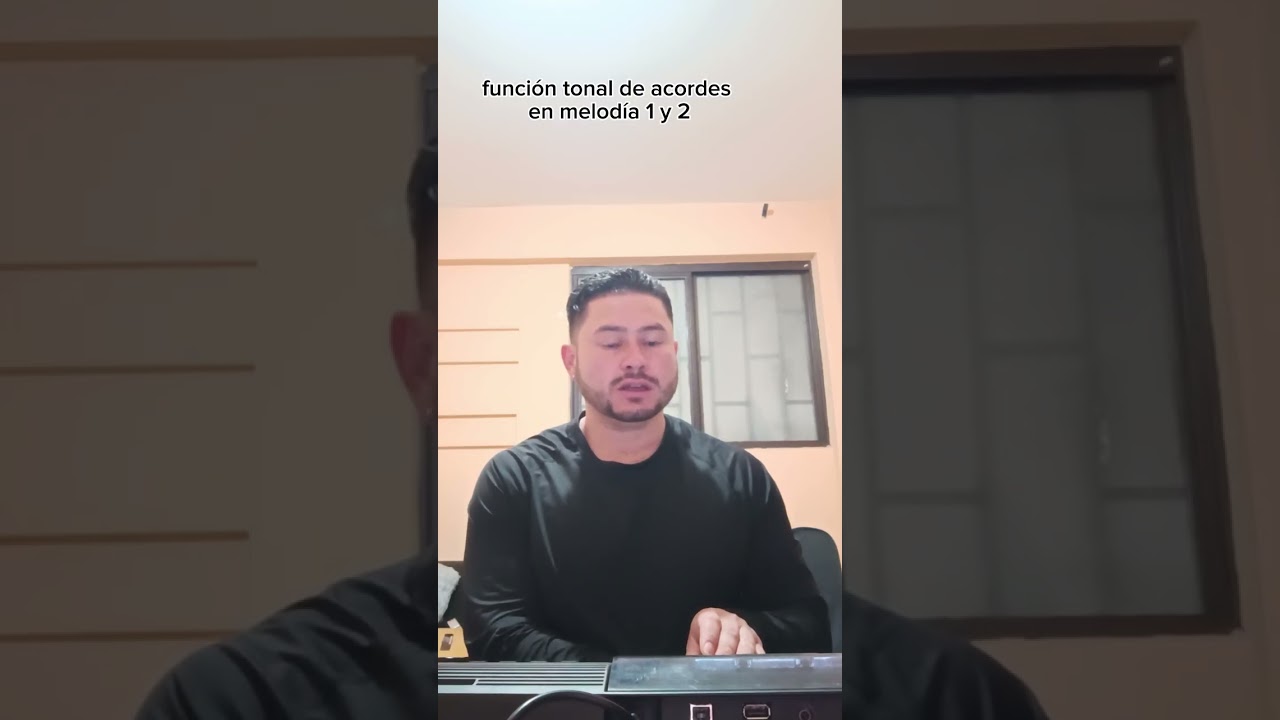 FUNCION TONAL DE ACORDES EN MELODÍA 1 Y 2, MUSICA TONAL FASE 4 