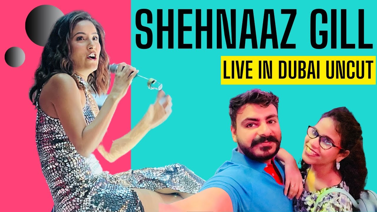 Shehnaaz Gill LIVE in concert Dubai | June 2023 | Shehnaaz Uncut video #ShehnaazGill #shehnaazlive
