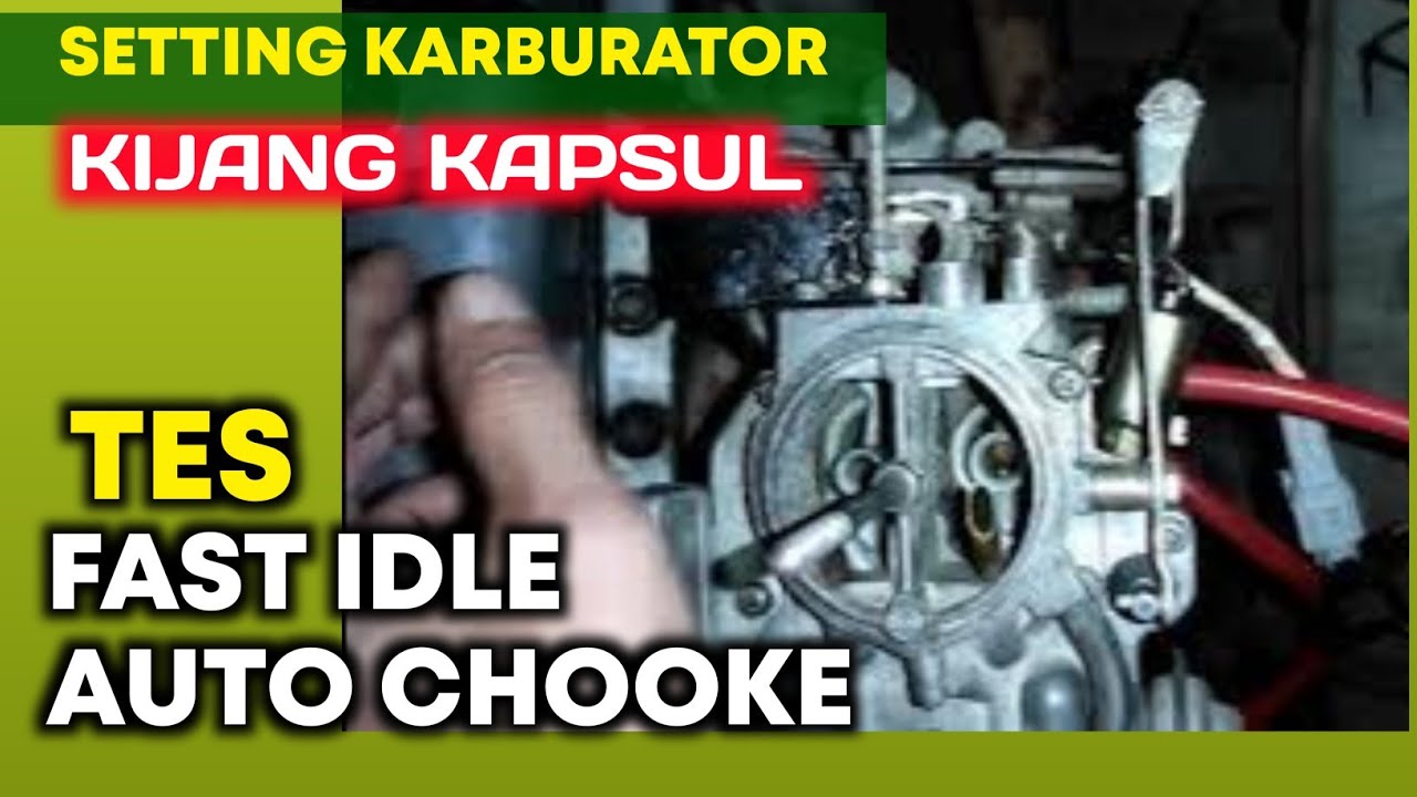 Cara Rekondisi Karburator Mobil Toyota Kijang Kapsul  Dan Tes Auto Chooke Dan Starter Saat Panas 