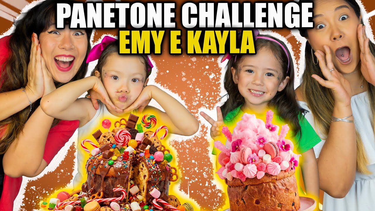 PANETONE CHALLENGE EMY E KAYLA | Blog das irmãs