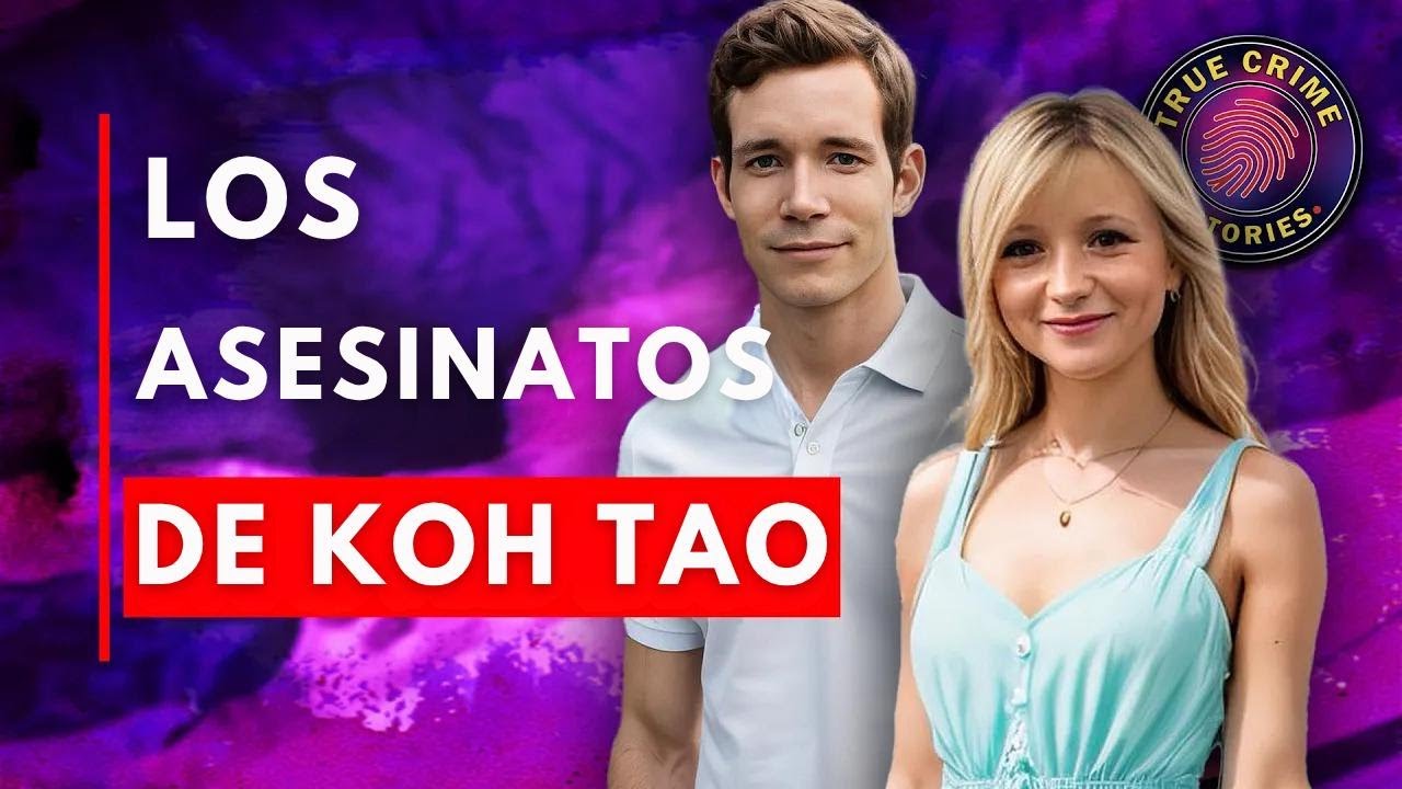 Los asesinatos de Koh Tao | Documental de crimen real