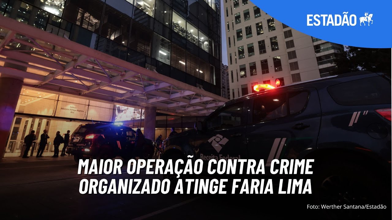 Faria Lima: Operação contra crime organizado atinge centro financeiro em SP e setor de combustíveis