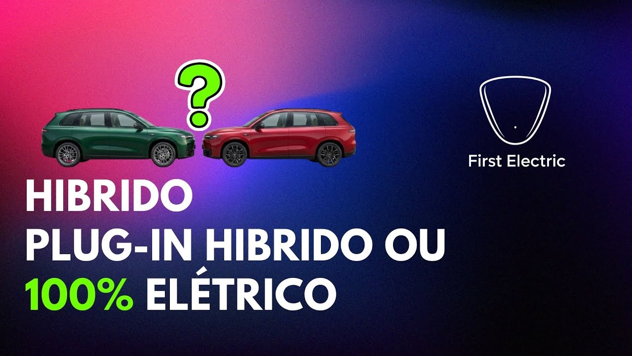 HIBRIDO OU 100% ELÉTRICO
