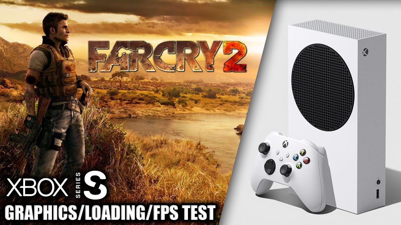 Far Cry 2 - Xbox Series S Gameplay + FPS Test