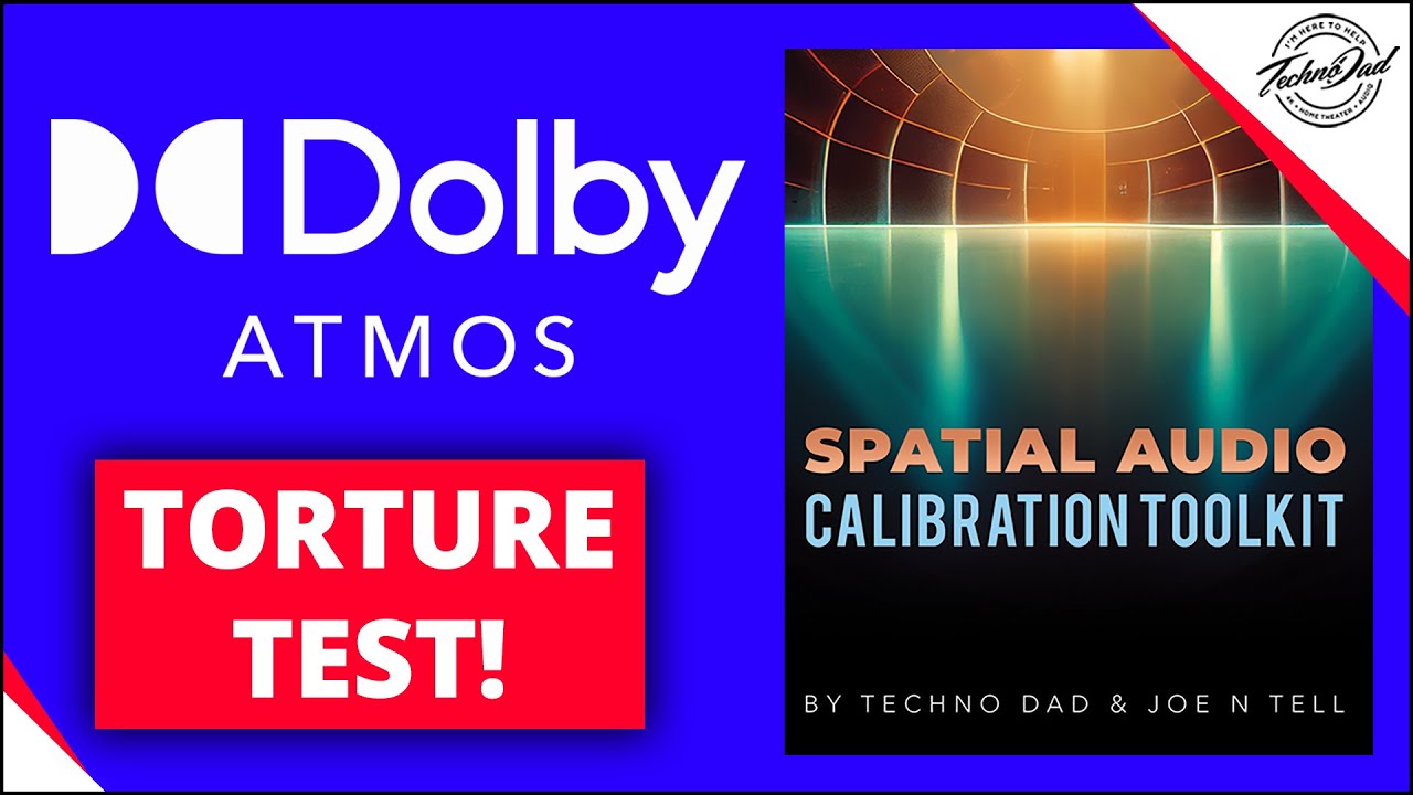 How to Test your Dolby Atmos Home Theater | Torture Test - Spatial Audio Calibration Toolkit