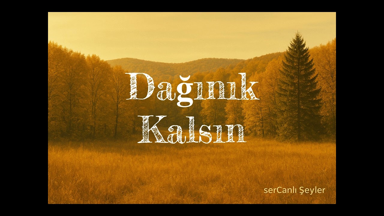 Dağınık Kalsın (Official Video)