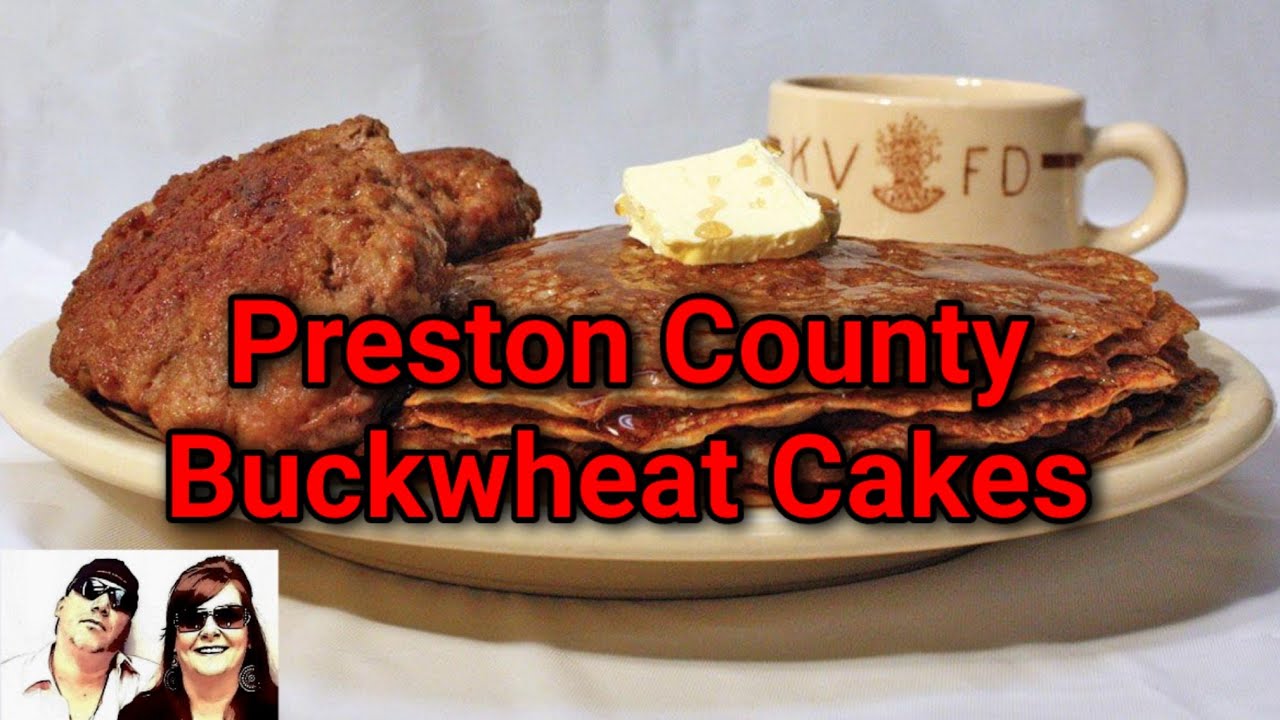Preston County Buckwheat Cakes Review And Parade Kingwood WV