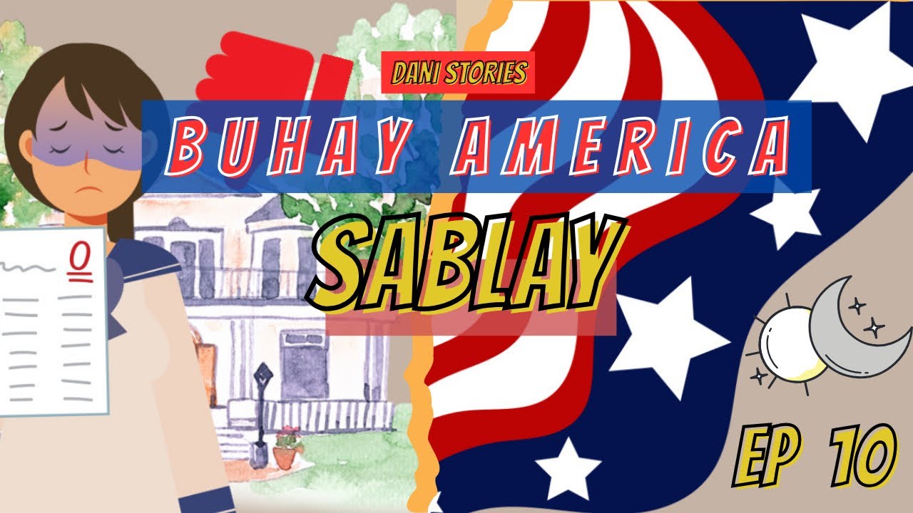 BUHAY AMERICA EP 10: LAHAT NA LANG SABLAY