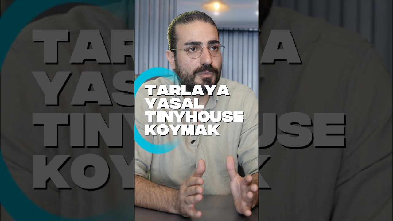 Tarlaya Yasal Tiny House Koymak!  #tinyhouse #k&ouml;yeg&ouml;&ccedil;
