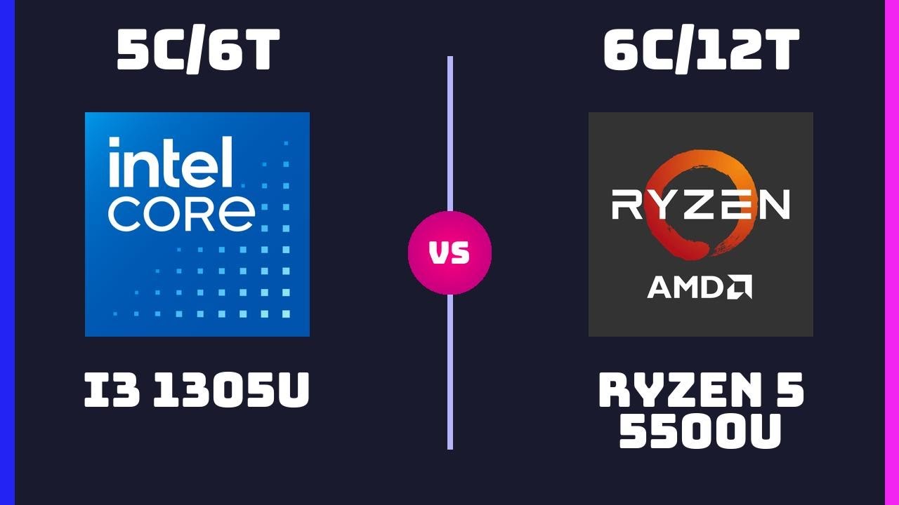Intel Core i3 1305U vs AMD Ryzen 5 5500U &ndash; CPU Comparison