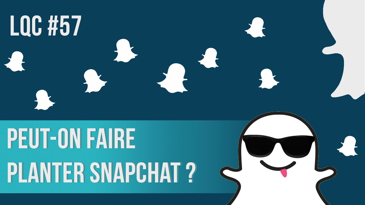 Combien de temps pour faire planter Snapchat ? LQC #57
