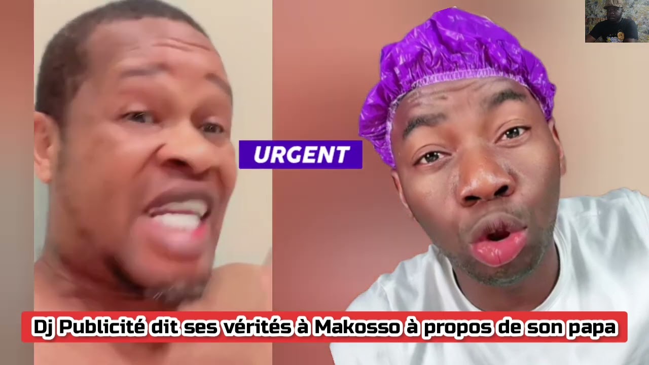 Dj Publicit&eacute; dit ses v&eacute;rit&eacute;s &agrave; Makosso &agrave; propos de son papa