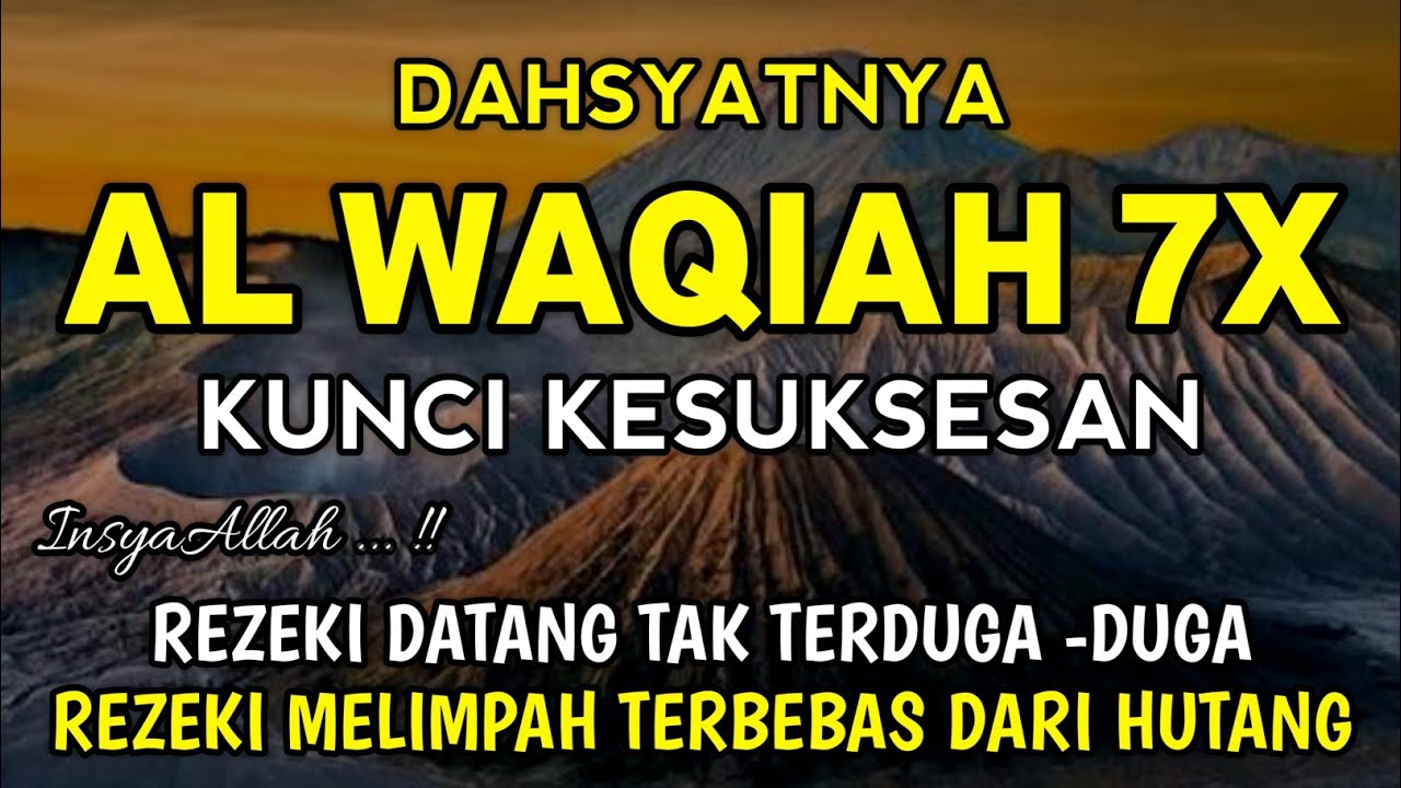 Surat Al Waqiah 7x !! Hutang Lunas Rezeki Datang Dari Berbagai Arah, Bacaan Al Quran Merdu
