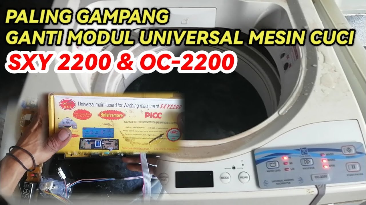 PALING GAMPANG GANTI MODUL PCB UNIVERSAL SXY 2200 MESIN CUCI POLYTRON, OC_2200