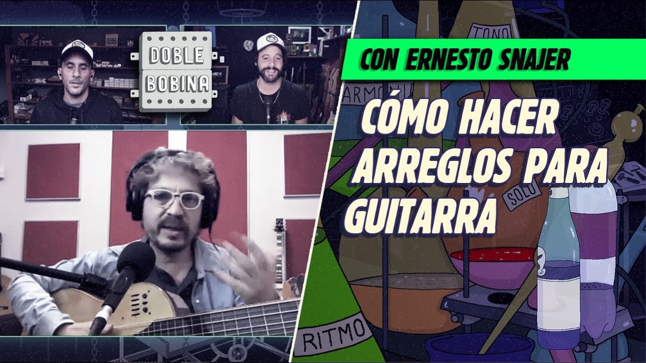 Cómo armar arreglos para guitarra, por Ernesto Snajer.