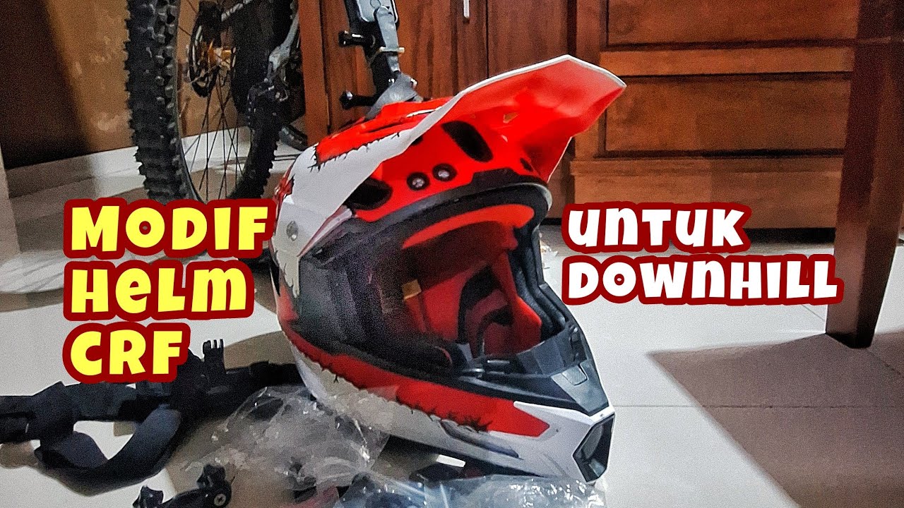 Modifikasi Helm Honda CRF Untuk Downhill MTB