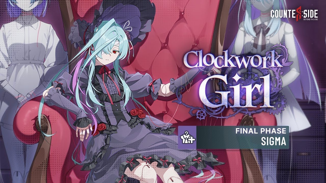 【CounterSide】 Final Phase Sigma - Clockwork Girl [Eighth Prestige Skin PV]