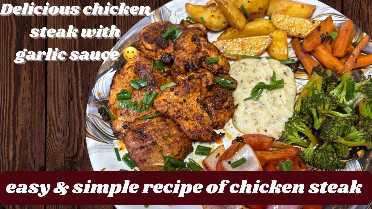 Chicken steak with sauted vegetable 😋| delicious chicken Steak with garlic sauce | chicken steak