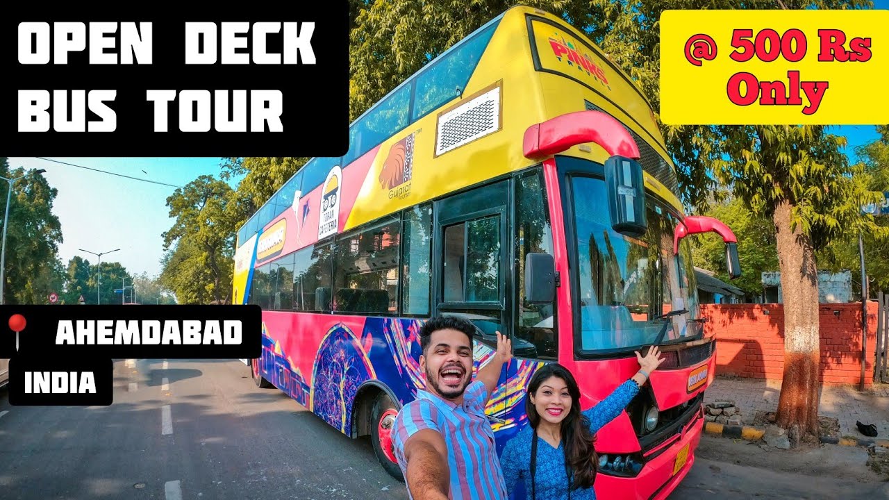 Our First Open Deck Bus tour in Ahmedabad | All you need to know