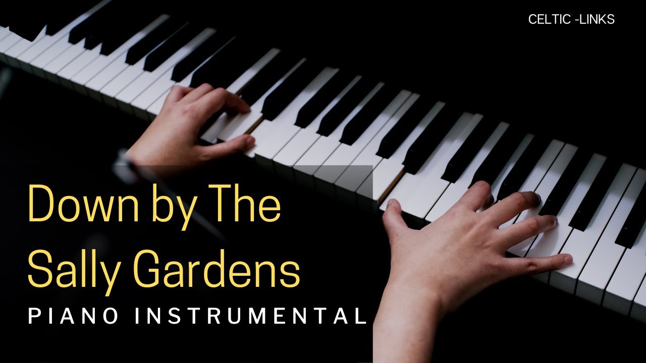 Down by The Sally Gardens Piano | Traditional Irish Ballad