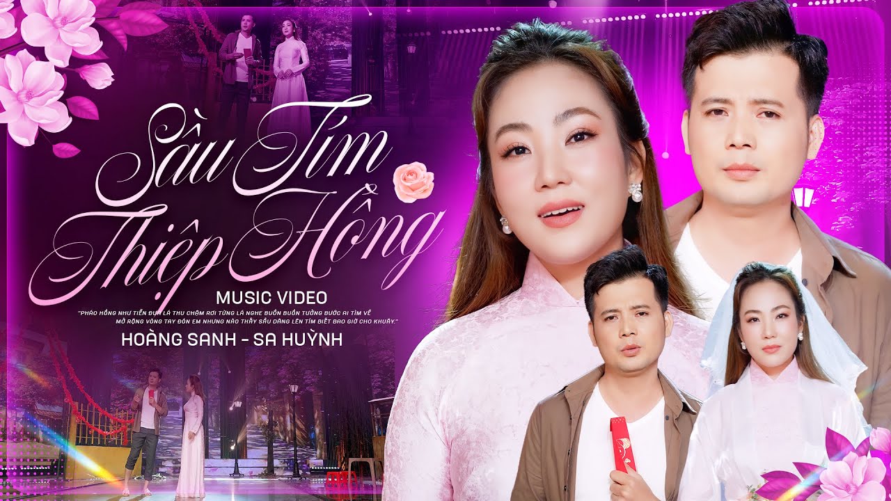Sầu Tím Thiệp Hồng - Hoàng Sanh ft Sa Huỳnh | Official MV 4K