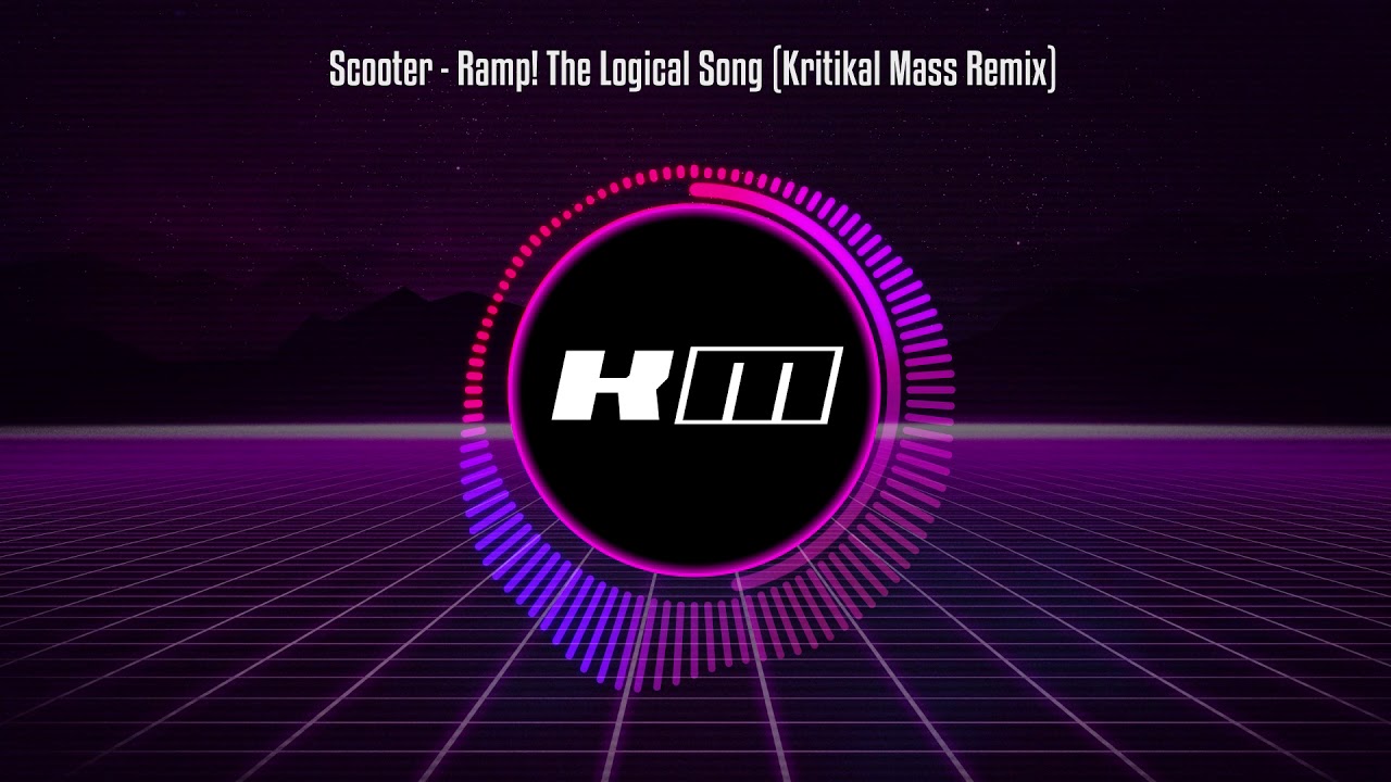 Scooter - Ramp! (The Logical Song) (Kritikal Mass Remix)