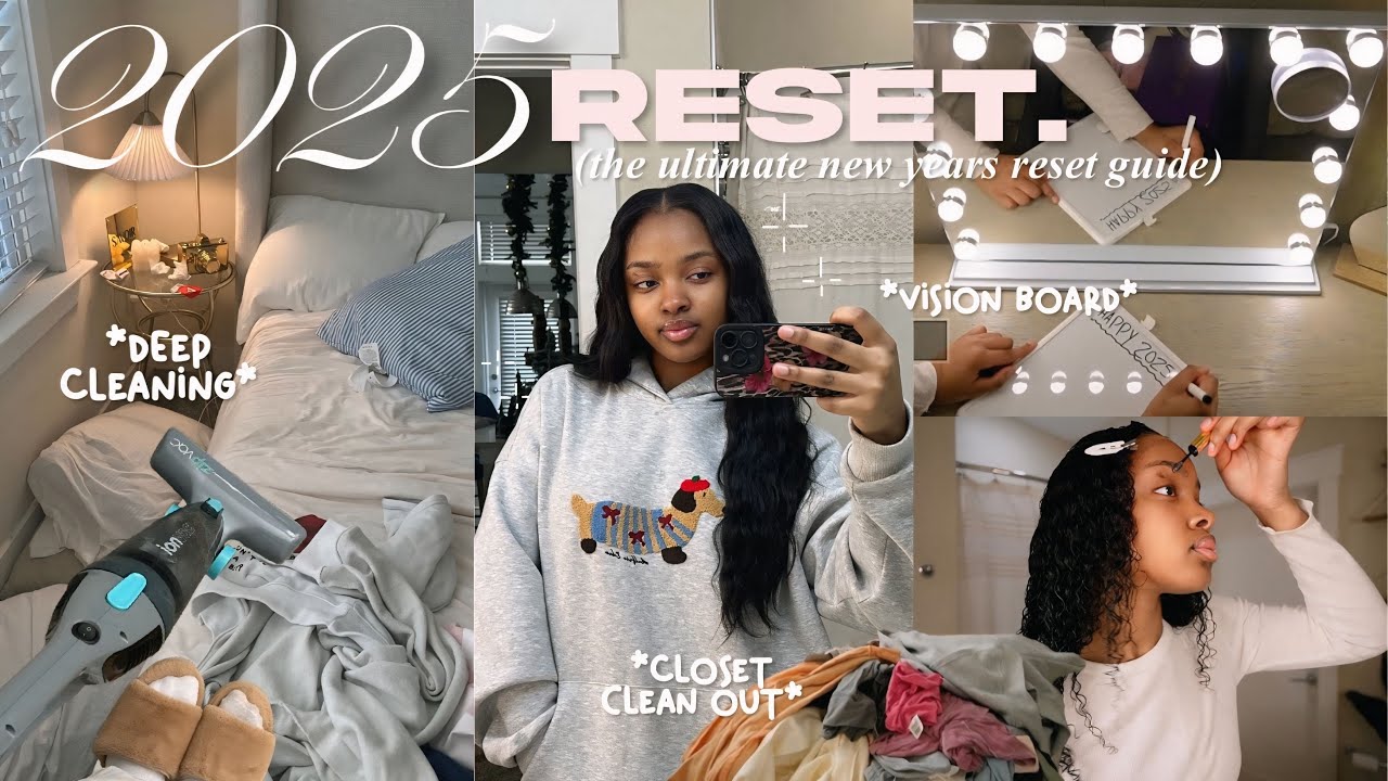 the ultimate 2025 RESET 🥂✨ || deep clean, wardrobe refresh, vision board, & more!