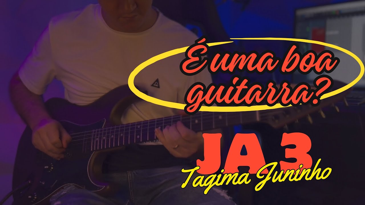 A Guitarra Tagima JA 3 &eacute; boa?