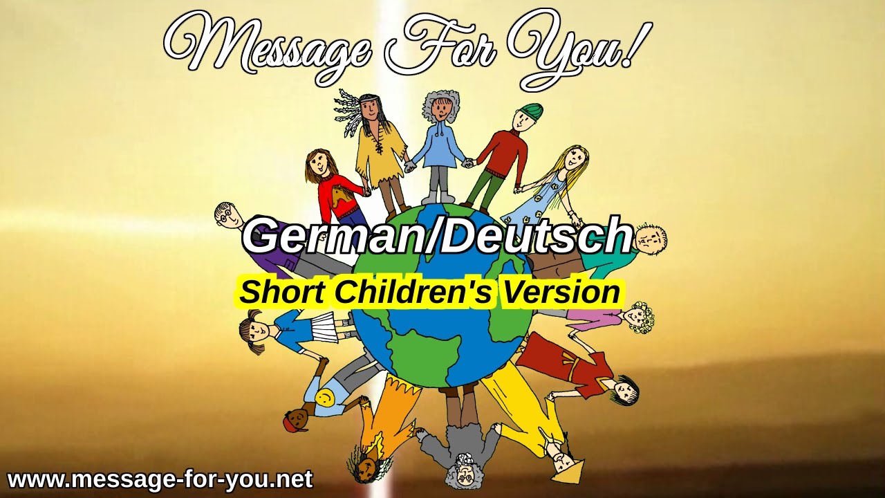 Botschaft F&uuml;r Dich! Kurze Kinderversion [German/Deutsch - MFY Short Children's Version]
