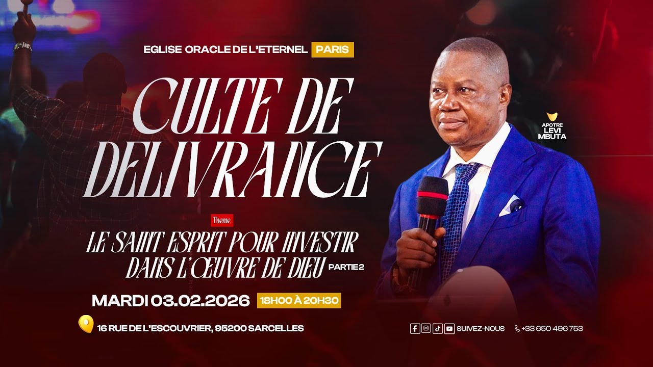 Mardi 03/02/2026  Culte de délivrance T hème : Le saint Esprit pour investir dans l'œuvre de Dieu