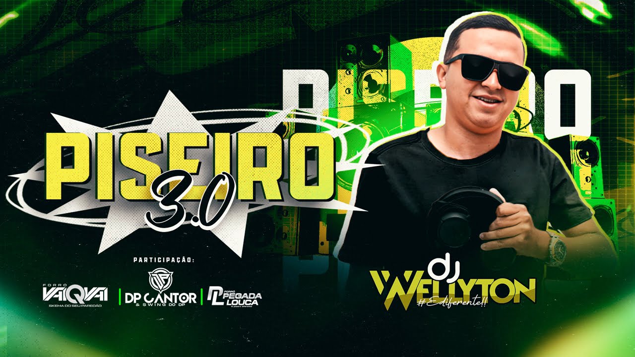 PISEIRO 3.0 - DJ WELLYTON 