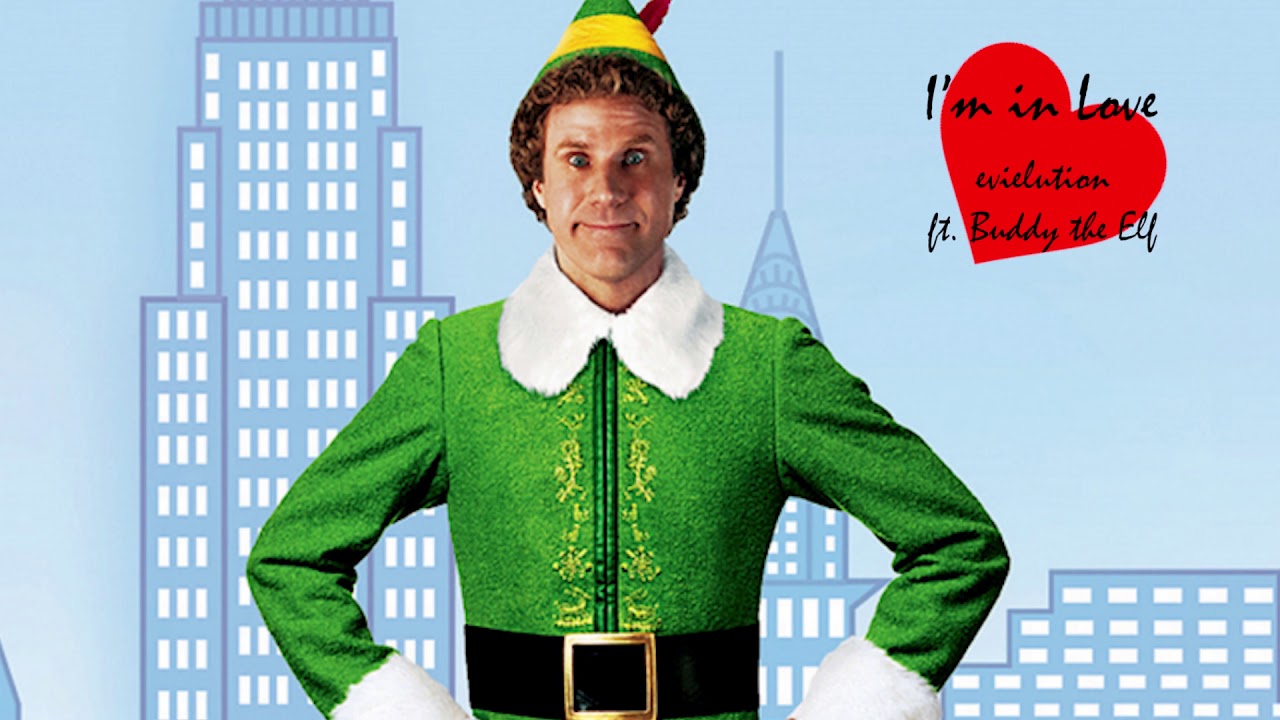 I'm in Love (ft. Buddy the Elf)