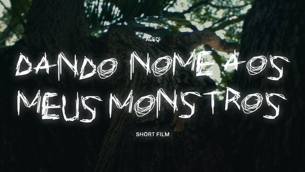 Dando nome aos meus monstros (Filme Oficial)