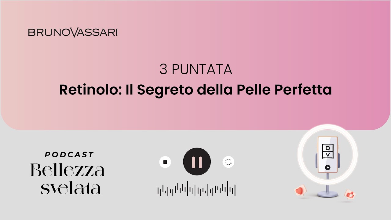 Bruno Vassari Bellezza Svelata "Retinolo: Il Segreto della Pelle Perfetta"