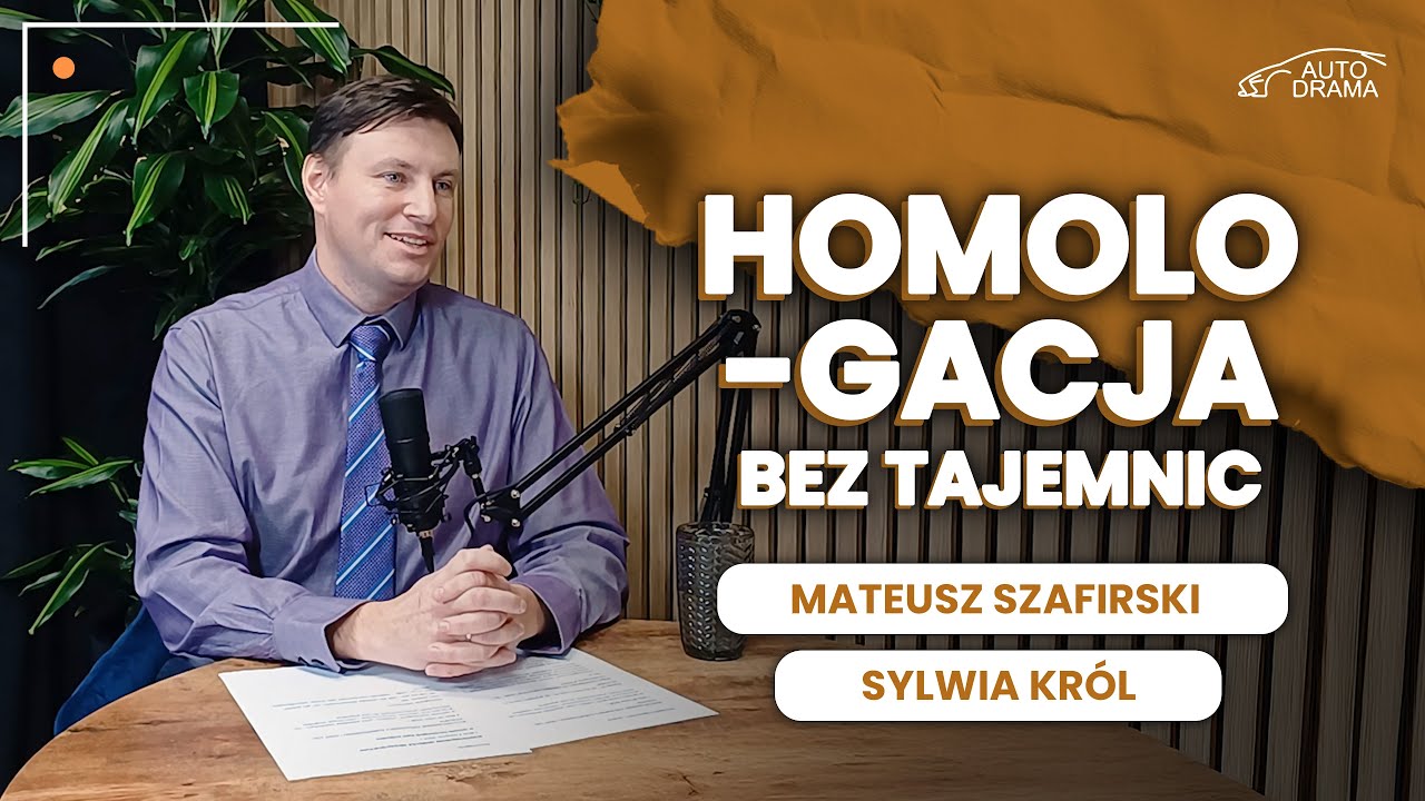 020 - Homologacja bez tajemnic - Podcast #Autodrama
