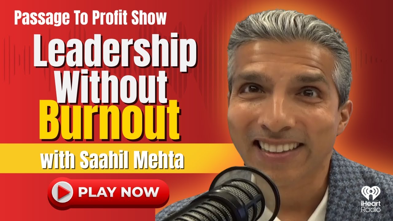 Seven Summits for Leaders, executive coach Saahil Mehta on success mindset and personal growth