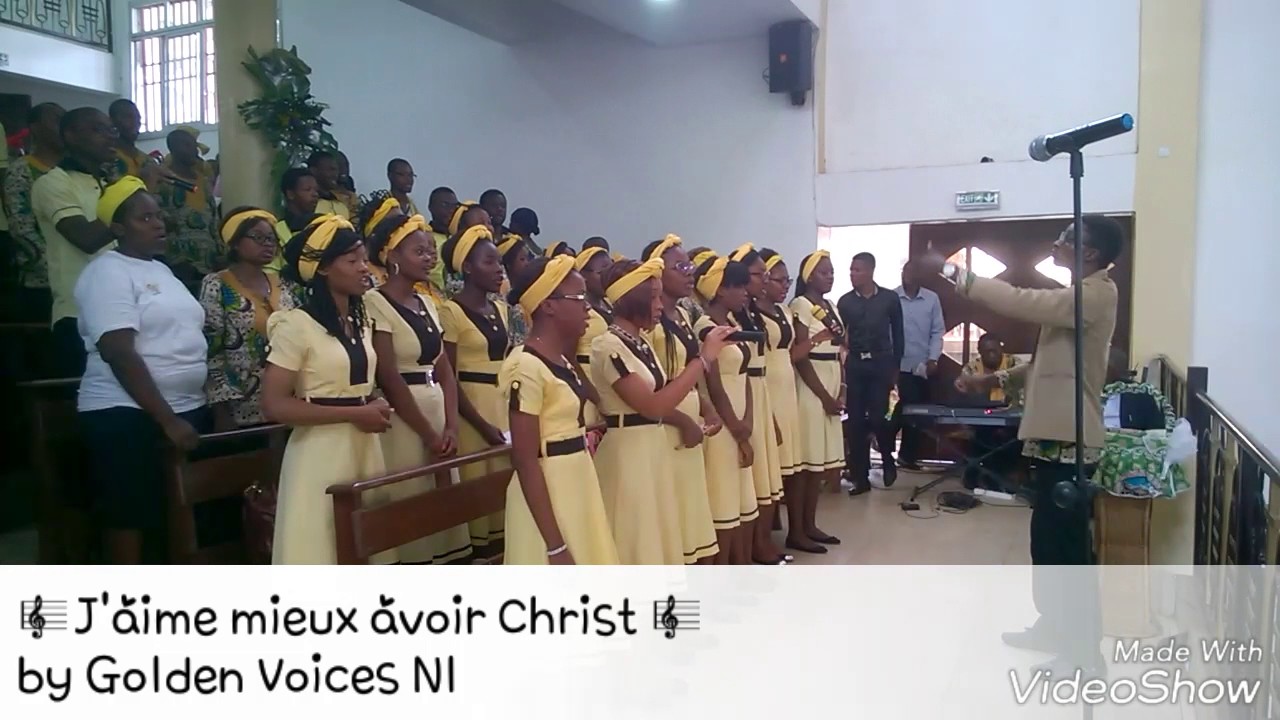 J'aime mieux avoir Christ by Golden Voices Nlongkak