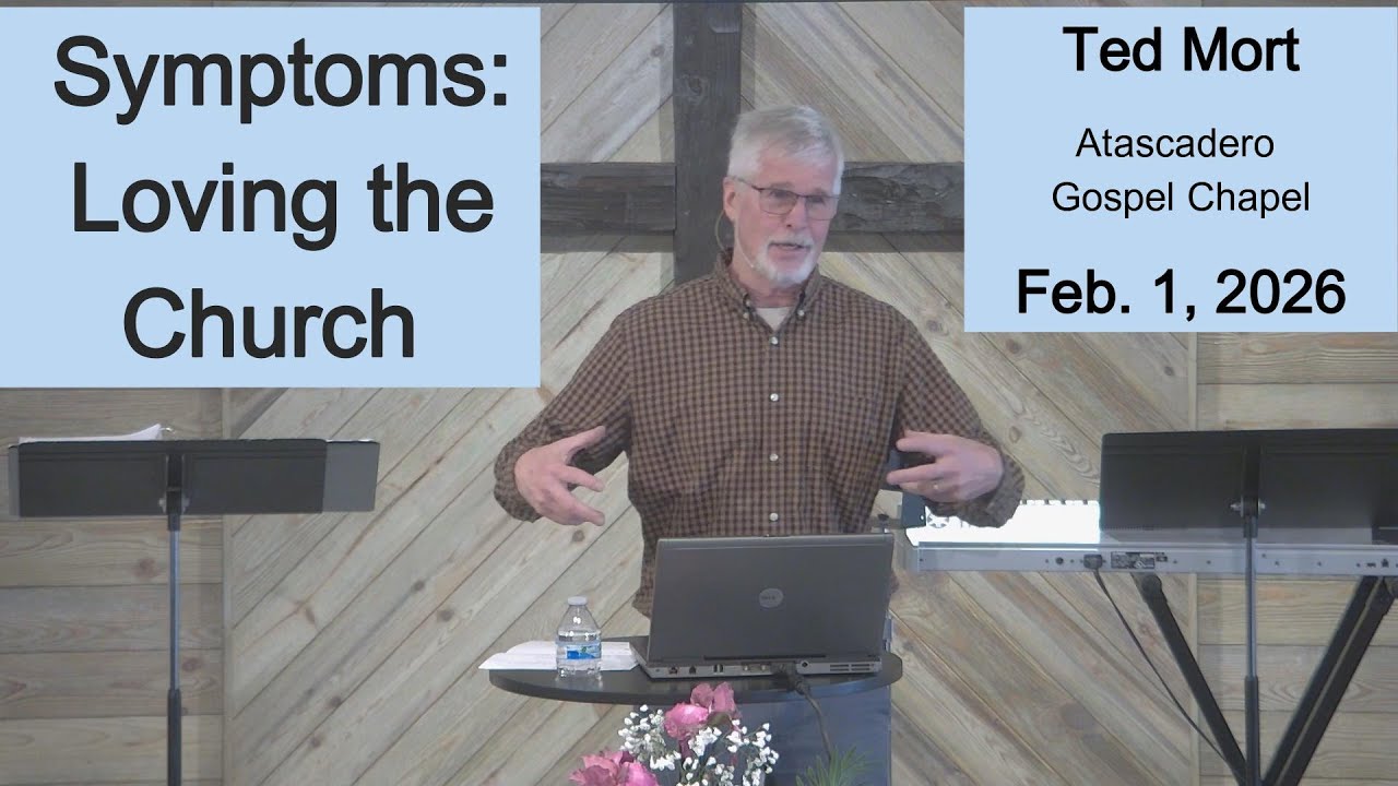 Symptoms: Loving the Church, Feb 1, 2026
