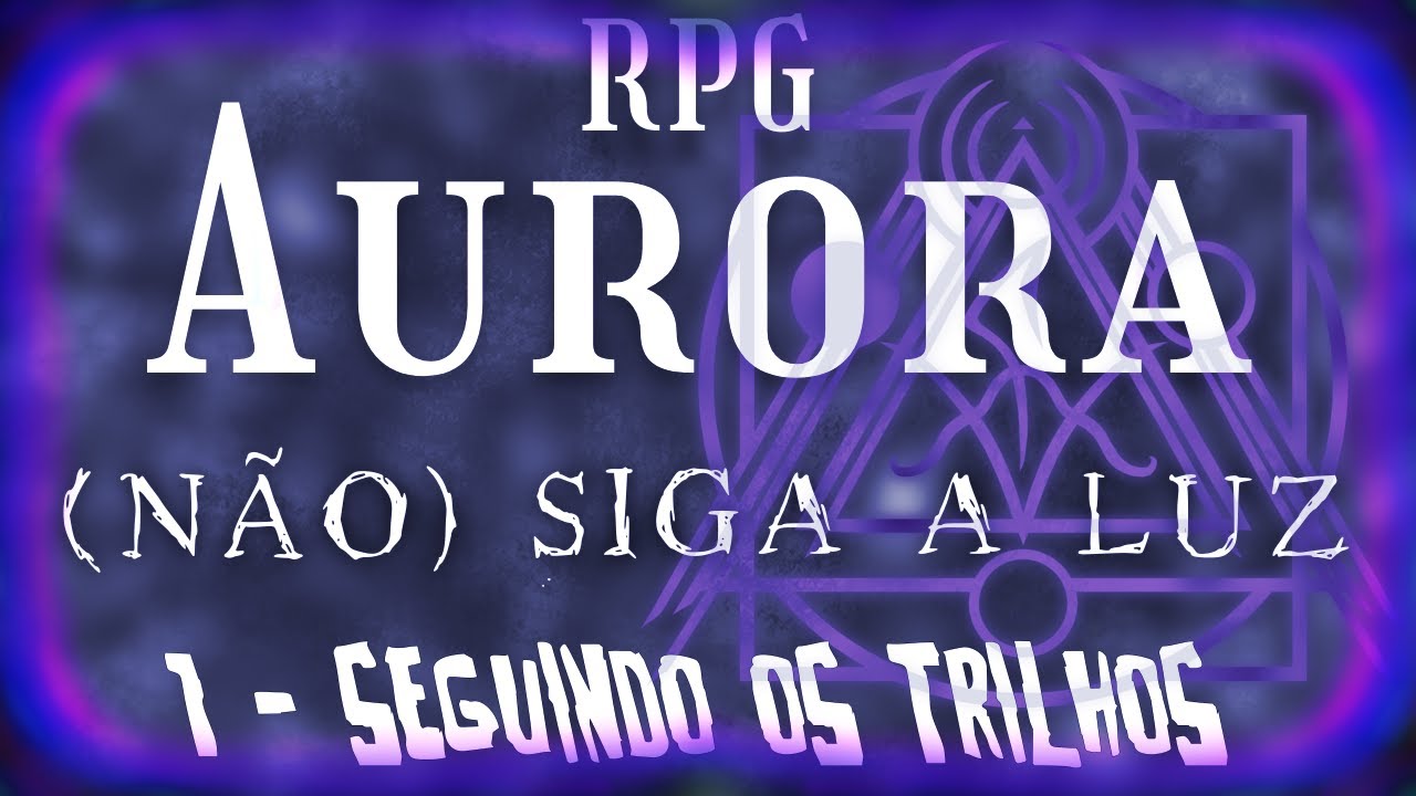 (Não) Siga a Luz - Episódio 1 - Seguindo os Trilhos