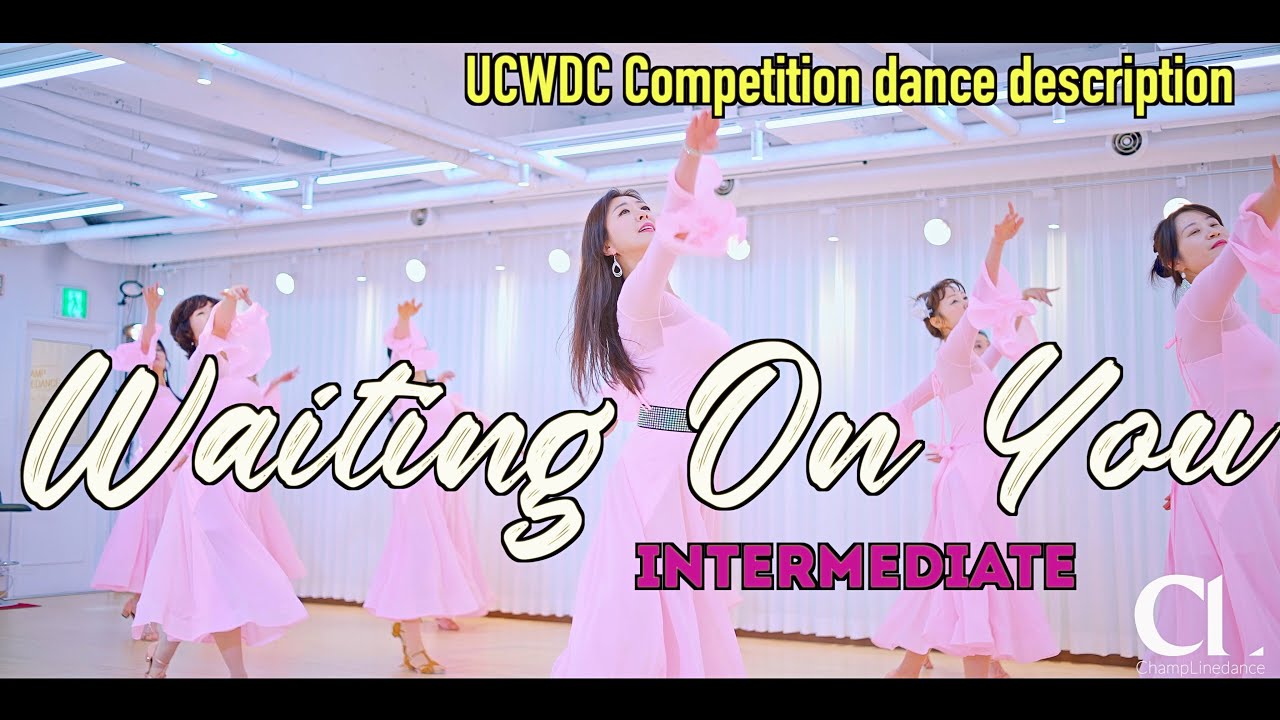 [금요테크닉중급] Waiting On You Linedanceㅣ웨이팅 온 유 라인댄스 | UCWDC 대회곡 | 챔프라인댄스 | intermediate | 010 8833 4921