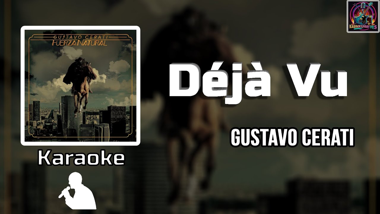 Deja vu - Gustavo Cerati Karaoke con Letra | Versión Instrumental para Cantar
