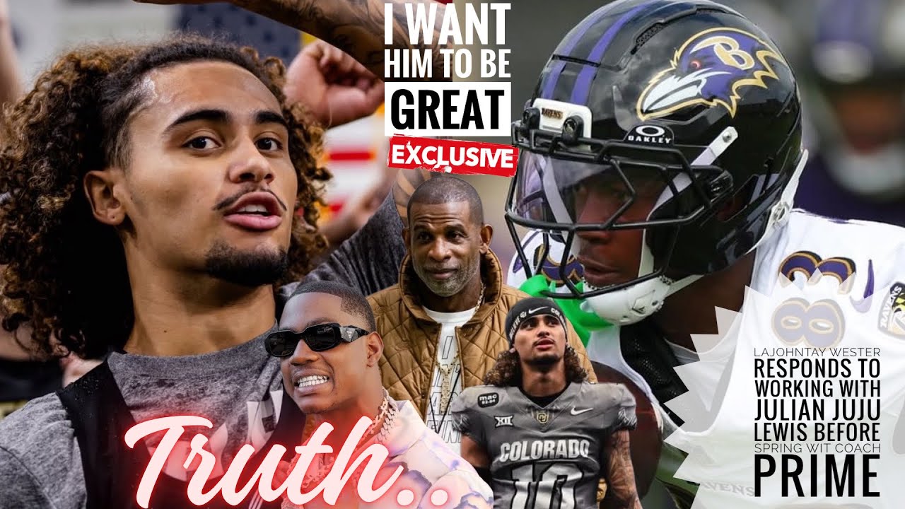 Lajohntay Wester RESPONDS To Working With Julian JUJU Lewis Before Spring Wit COACH PRIME 🤯