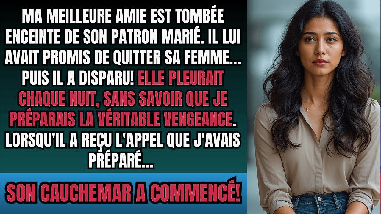 Ma Meilleure Amie Est Tombée Enceinte De Son Patron Marié...