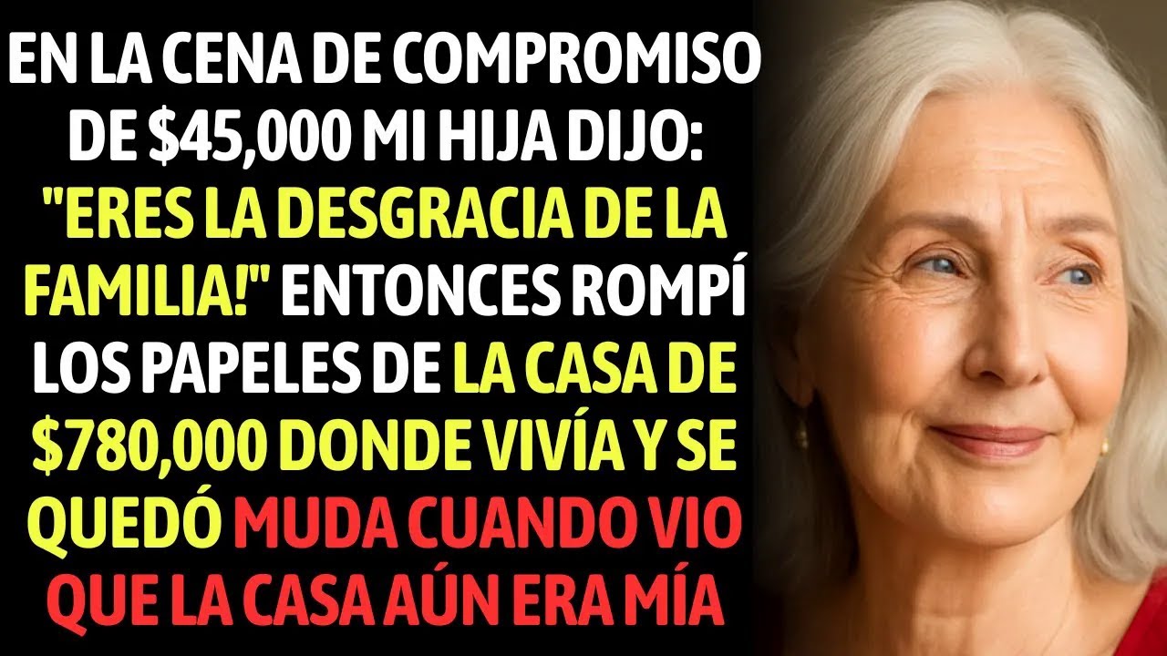 Eres La Desgracia De La Familia Dijo Mi Hija, Rompí Los Papeles De La Mansión De 80,000 Y Salí